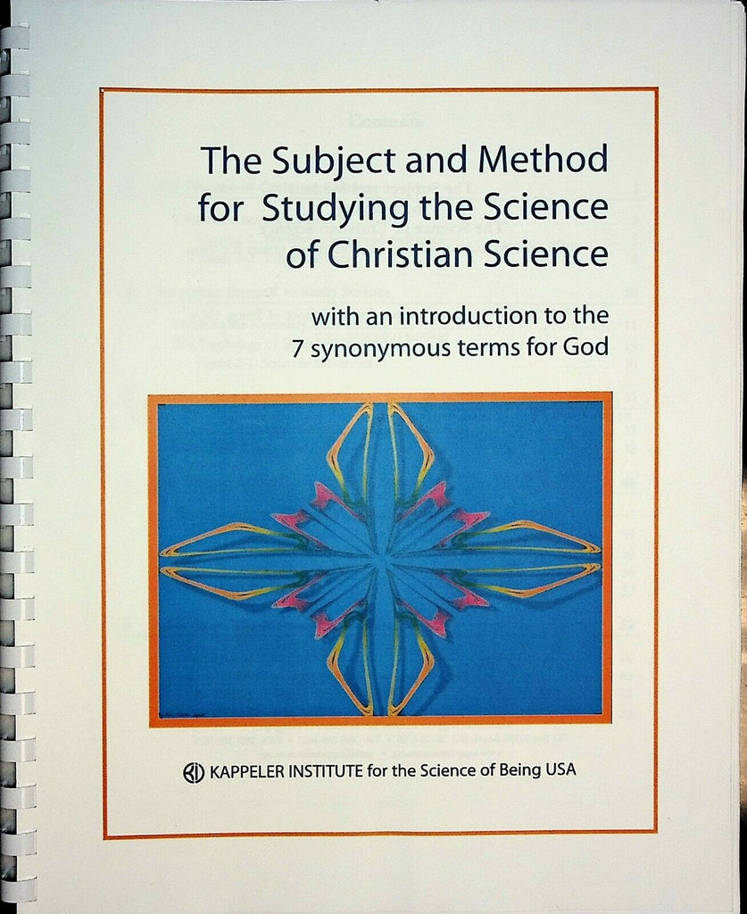 Subject & Method Studying Science of Christian Science Kappeler 2009 021020AME