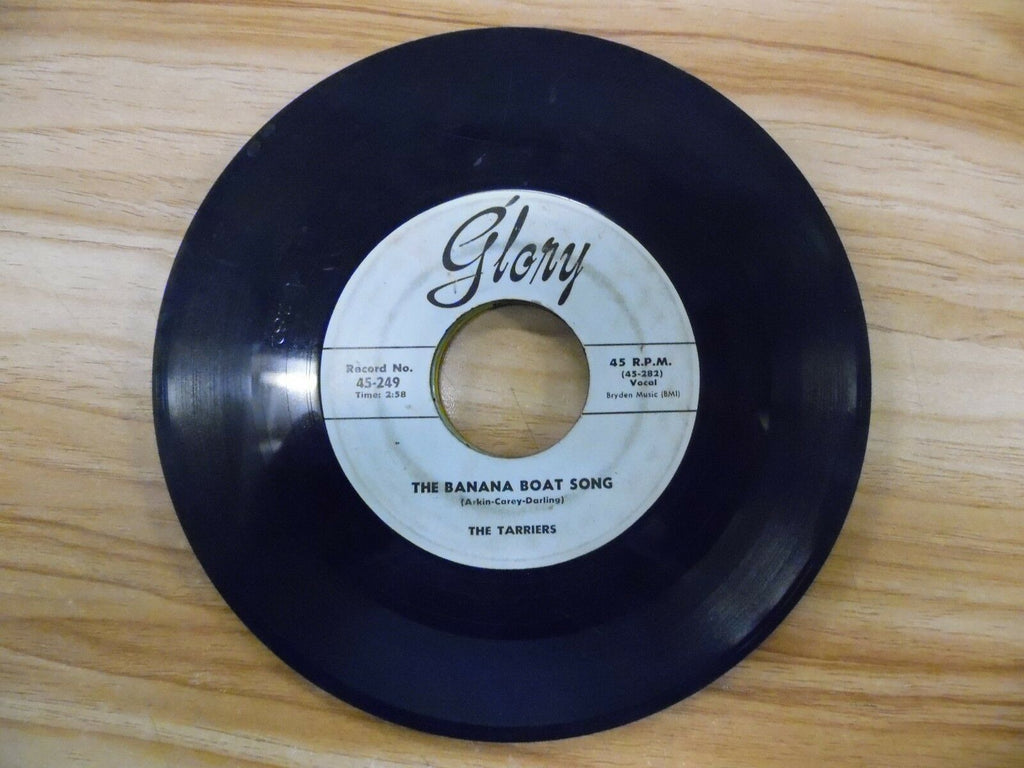 The Tarriers The Banana Boat Song Glory 45-249 7"/45rpm 021518DB45