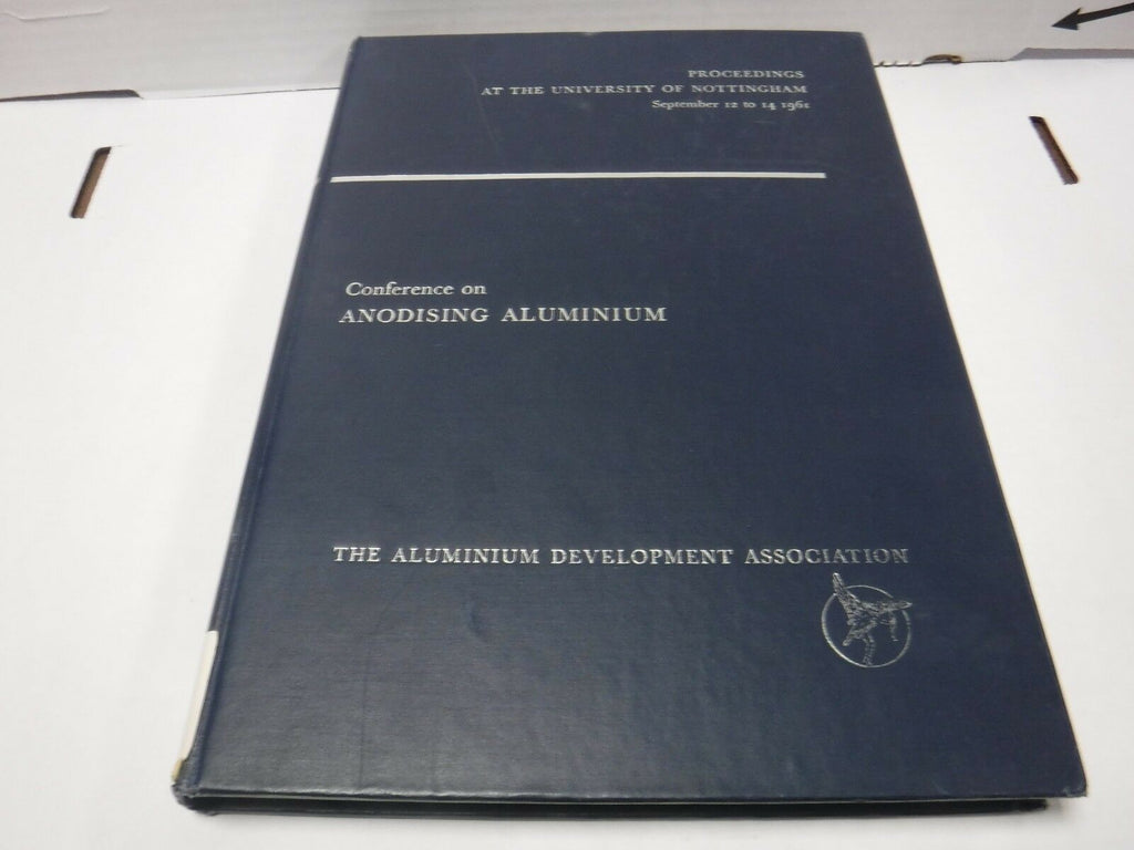 Proceedings Conference on Anodising Aluminium September 1961 121818AME10