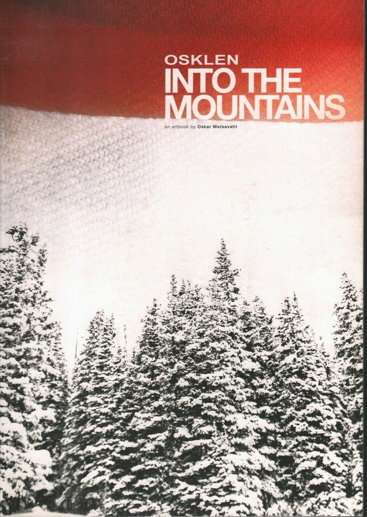 Osklen Into the Mountains And Artbook By Oskar Metsavaht 2013