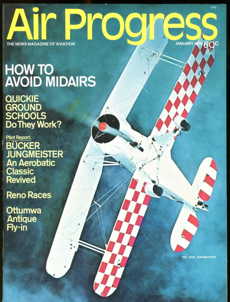 Air Progress Magazine January 1970 The New Jungmeister EX No ML 120216jhe