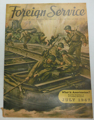 Foreign Service Magazine What Is Americanism July 1947 061215R
