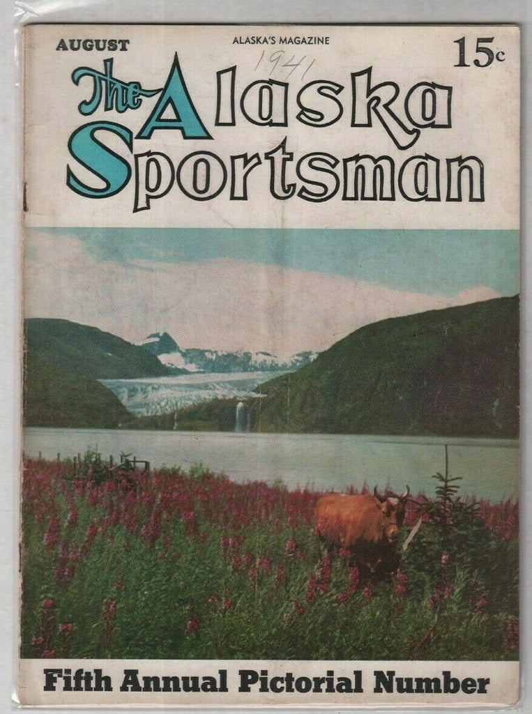 The Alaska Sportsman 5th Annual Pictorial Number August 1941 012120nonr