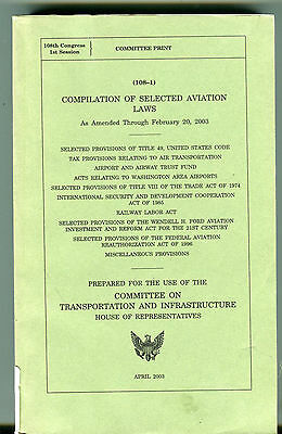 Compilation Of Selected Aviation Laws April 2003 EX FAA 031016jhe
