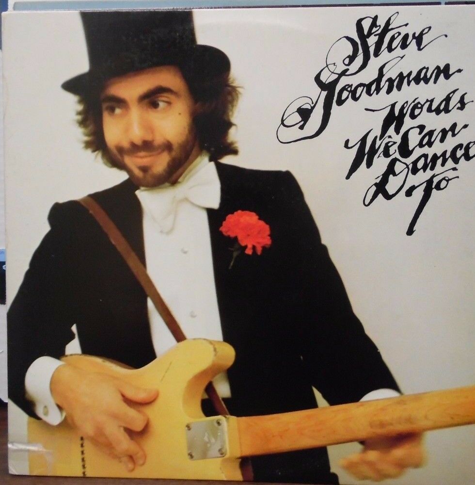 Steve Goodman Words we can dance to 33RPM 7E-1061 120316LLE