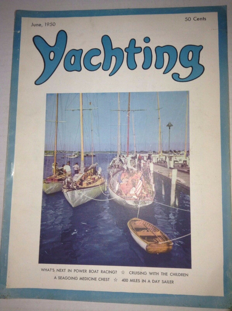Yachting Magazine 400 Miles In A Day Sailer June 1950 042217nonrh2