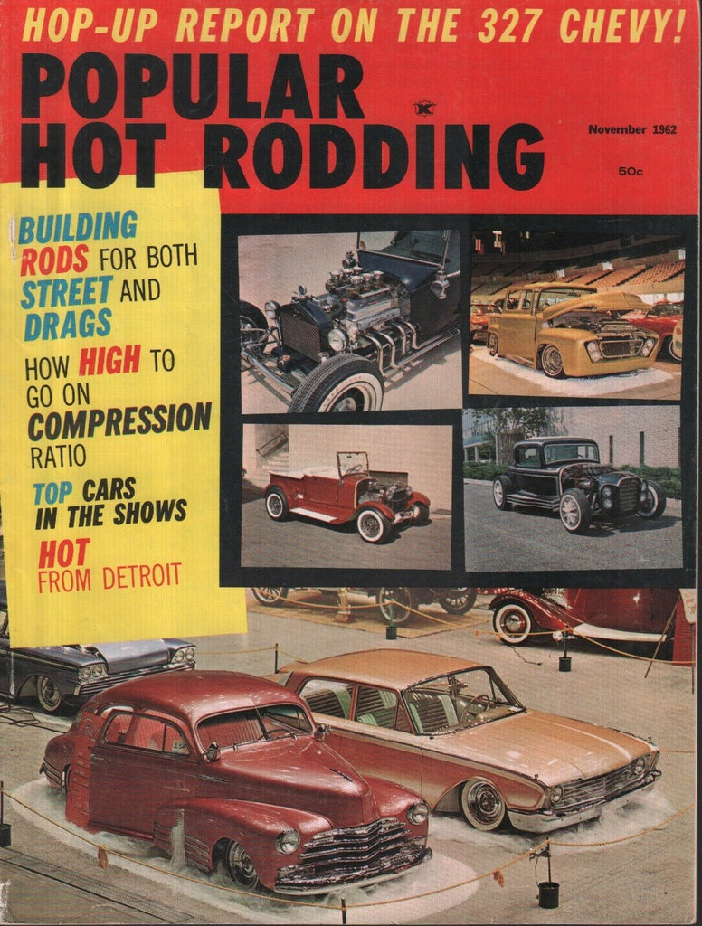 Popular Hot Rodding November 1962 327 Chevy 011719AME