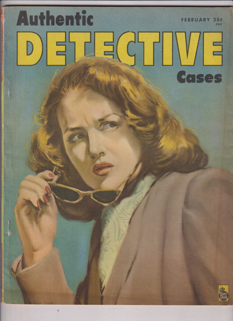 Authentic Detective Cases Mag J.O. Handley February 1947 012720nonr