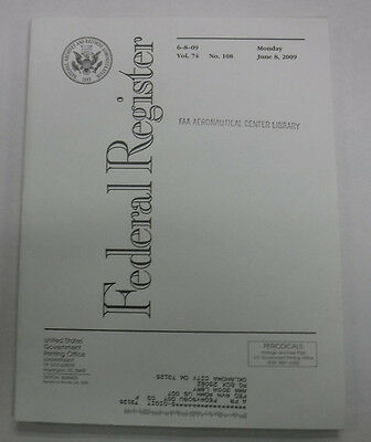 Federal Register Magazine June 8, 2009 Vol.74 No.108 FAL 081915R3