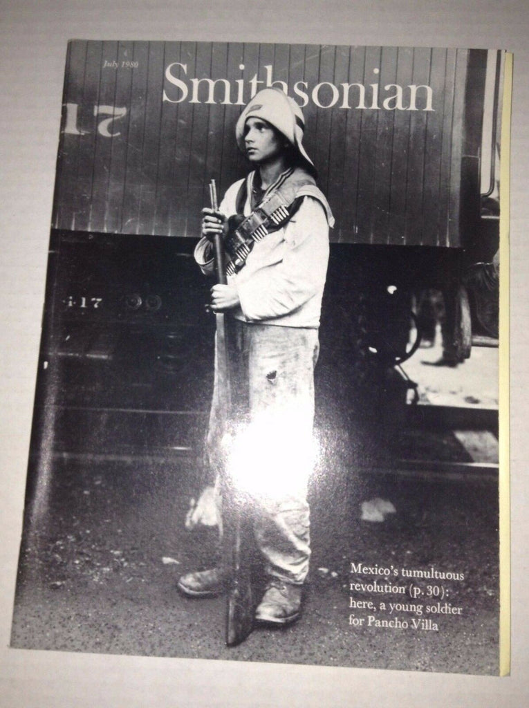 Smithsonian Magazine Mexico's Tumutuous Revolution July 1980 022517NONRH