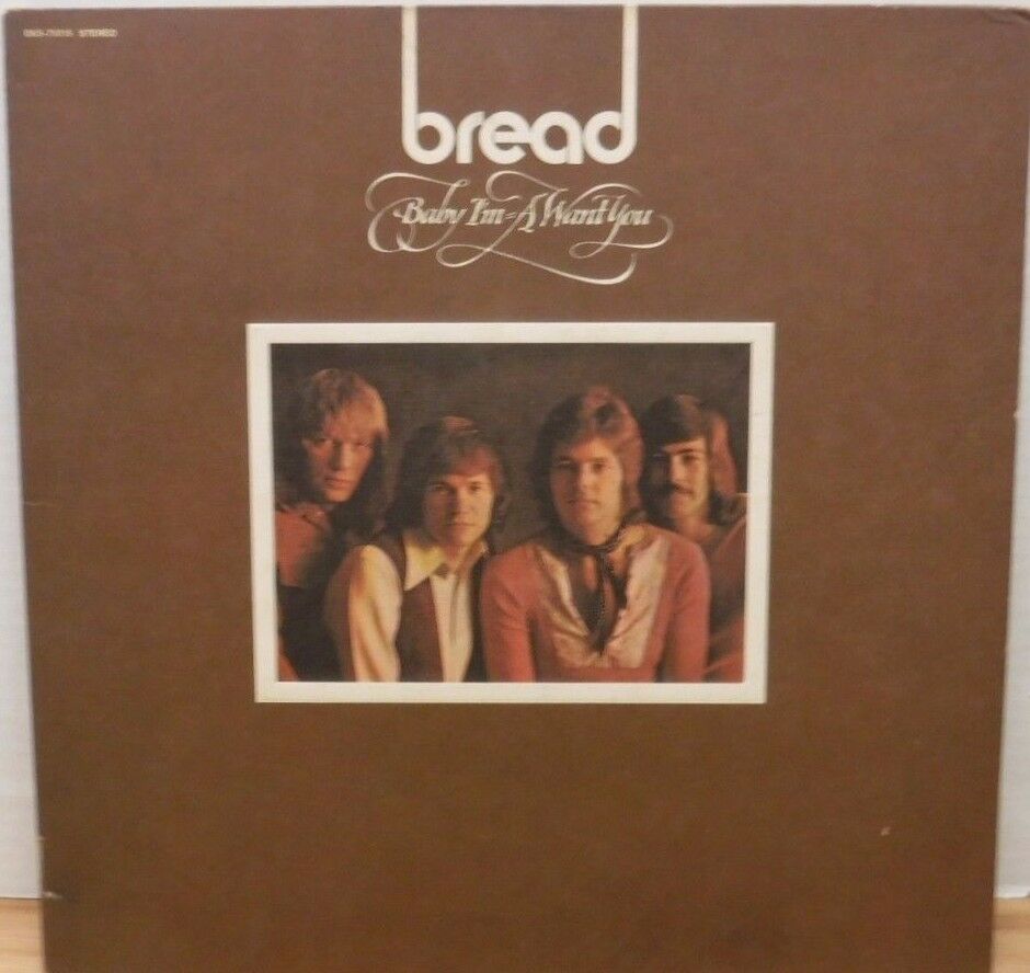 Bread Baby Im a Want you EKS-75015 Elektra 33rpm 081517DBE