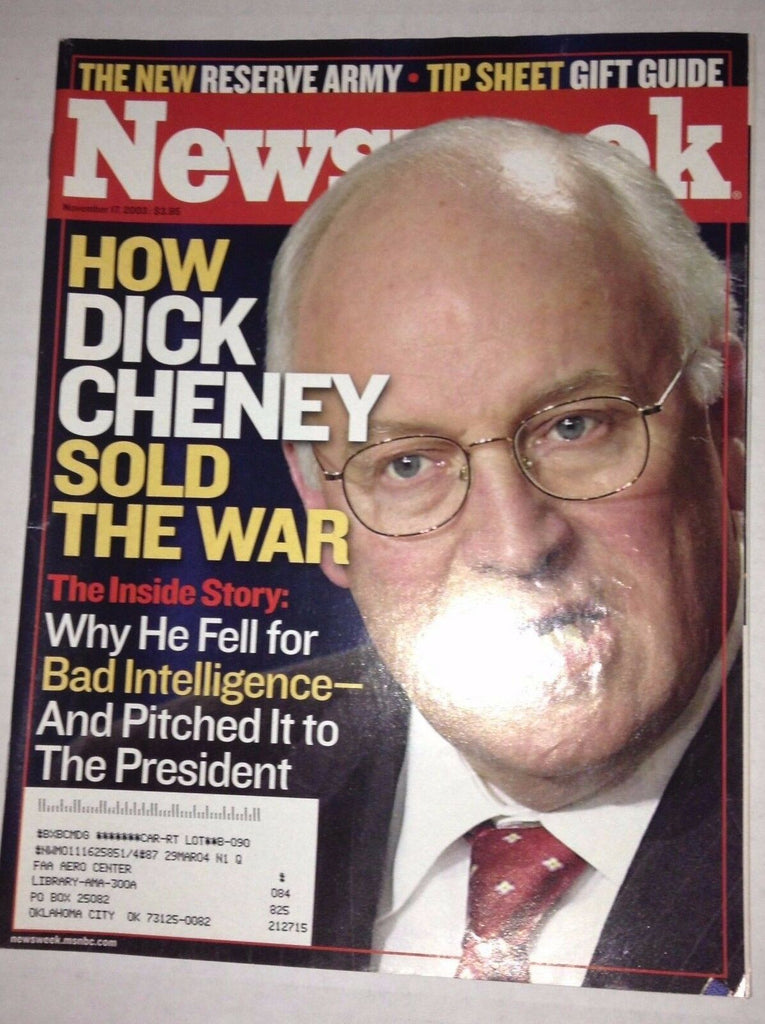 Newsweek Magazine Dick Cheney Sold The War November 17, 2003 FAA 022917NONRH