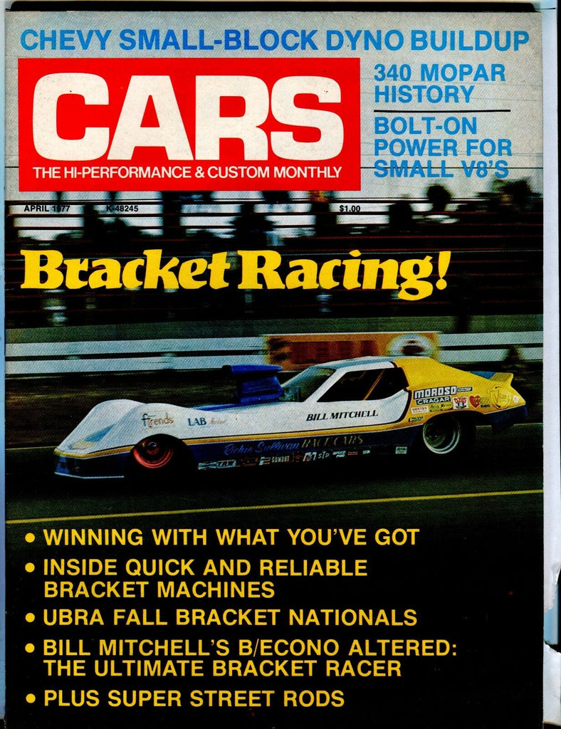 Cars Magazine April 1977 Bracket Racing EX No ML 040617nonjhe