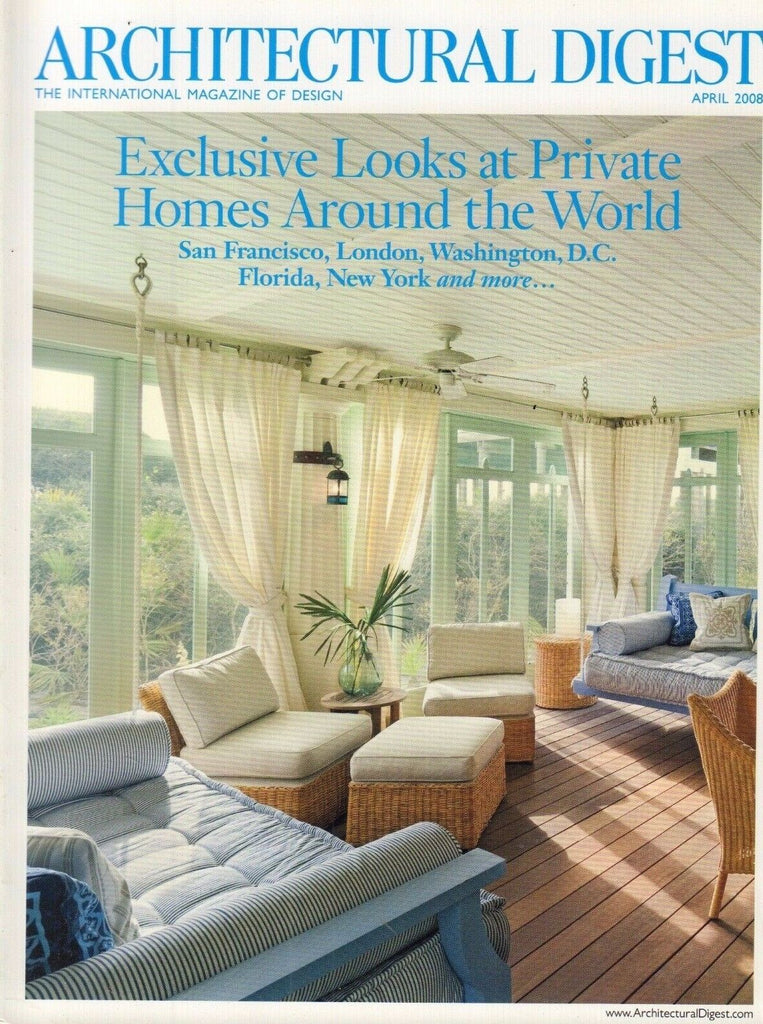 Architectural Digest April 2008 Exclusive Looks at Private Homes 021617DBE2