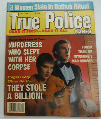True Police Magazine True Police Cases Magazine Murderess And The Corpse December 1983 0622 ...
