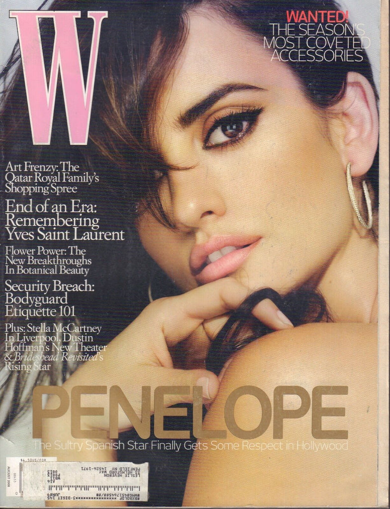 W Magazine August 2008 Penelope Cruz, Tves Saint Laurent w/ML 091217DBE