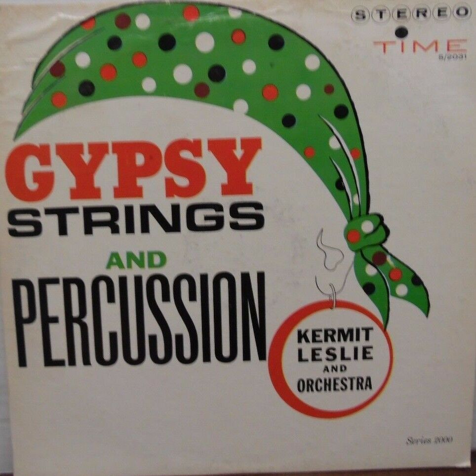 Gypsy Strings and Percussion Kermit Leslie and Orchestra 33RPM 102316LLE