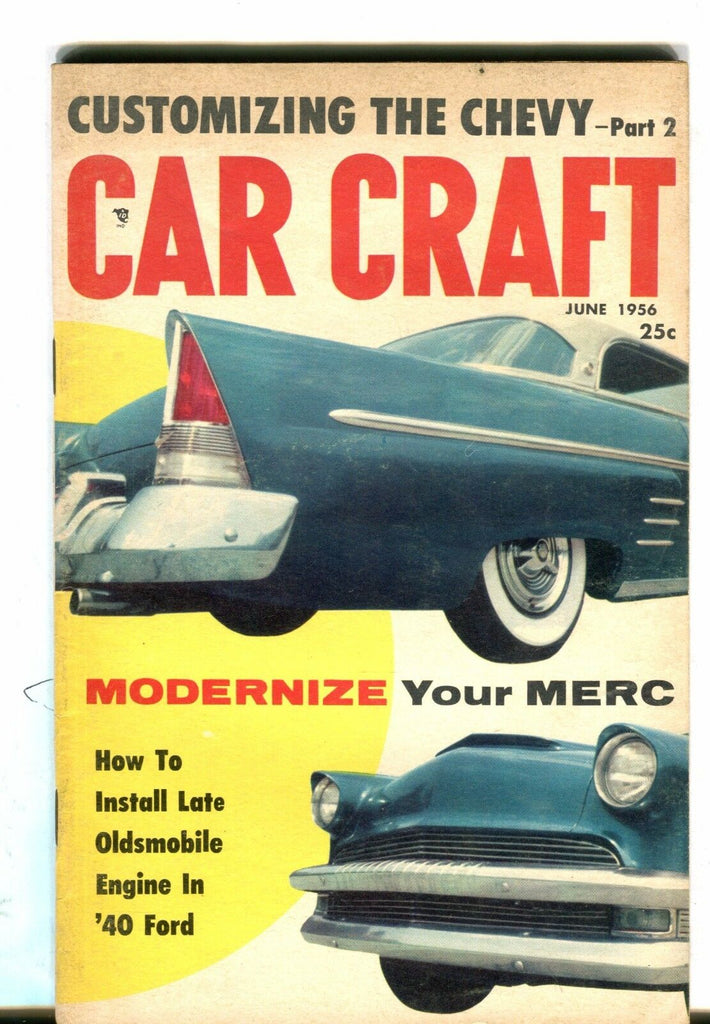 Car Craft Magazine June 1956 Modernize Your Merc VG No ML 040717nonjhe