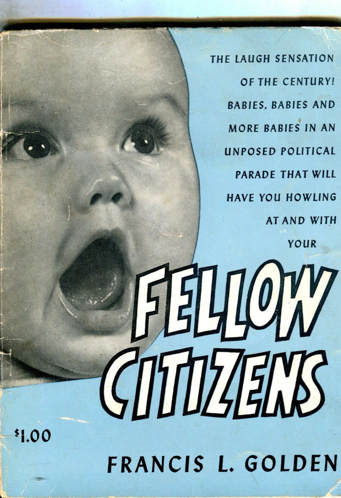 Fellow Citizens Magazine 1950 Francis Golden Political Babies 062617nonjhe