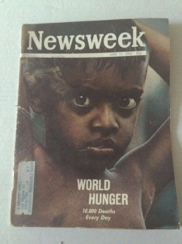 Newsweek Magazine World Hunger 10,000 Deaths A Day June 17, 1963 101216R