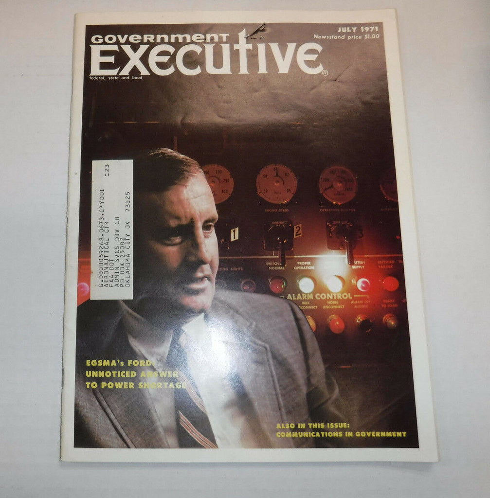 Government Executive Magazine EGSMA's Ford July 1971 FAL FAA 102016R