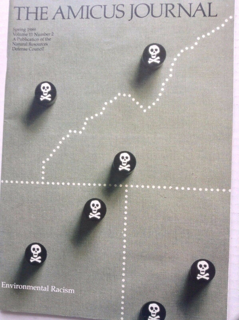 The Amicus Journal Magazine Environmental Racism Spring 1989 091717nonrh