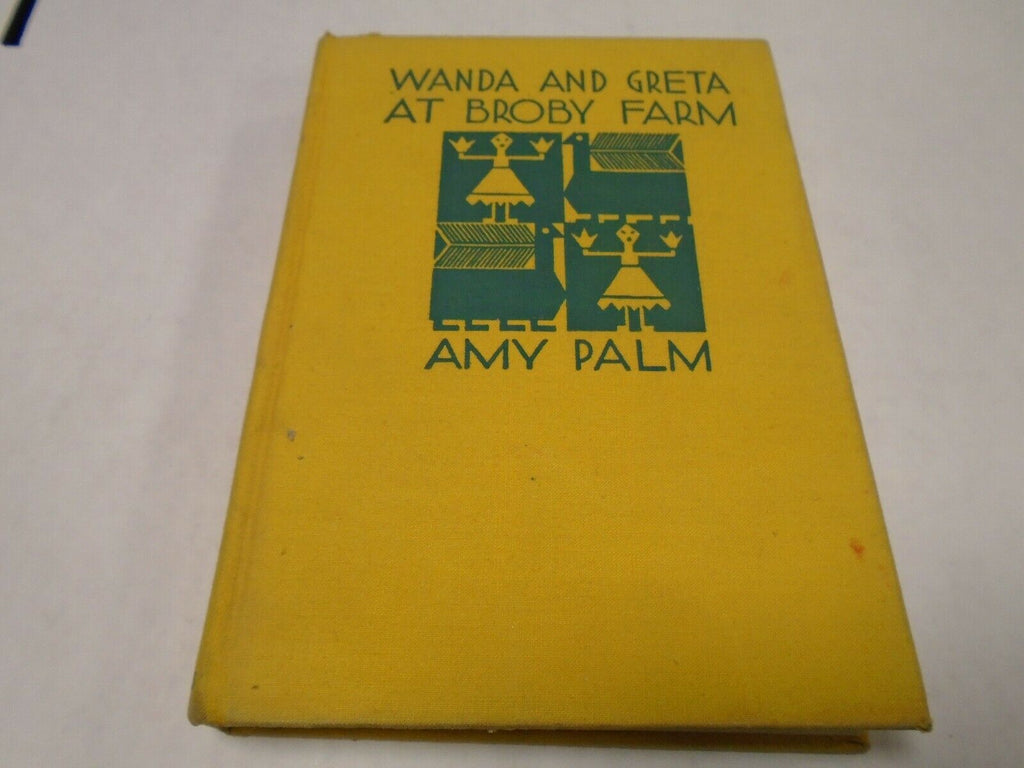 Wanda and Greta at Broby Farm Amy Palm 1930 First Edition Hardcover 102419AME2
