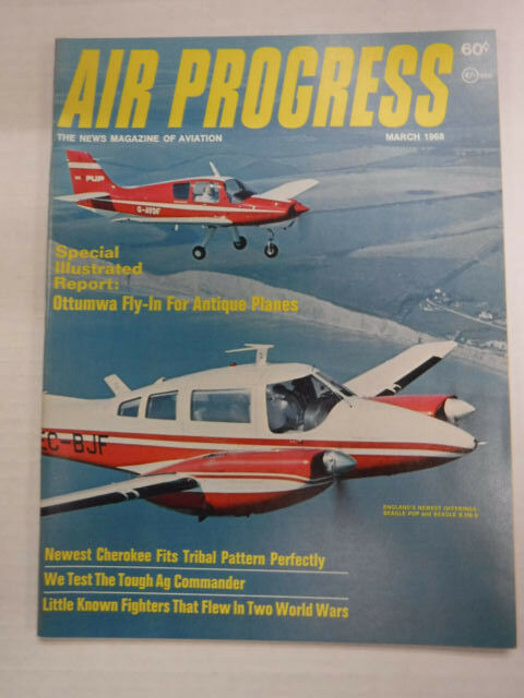 Air Progress Airplanes Magazine Ottumwa Fly-In Antique Planes March 1968 121416R