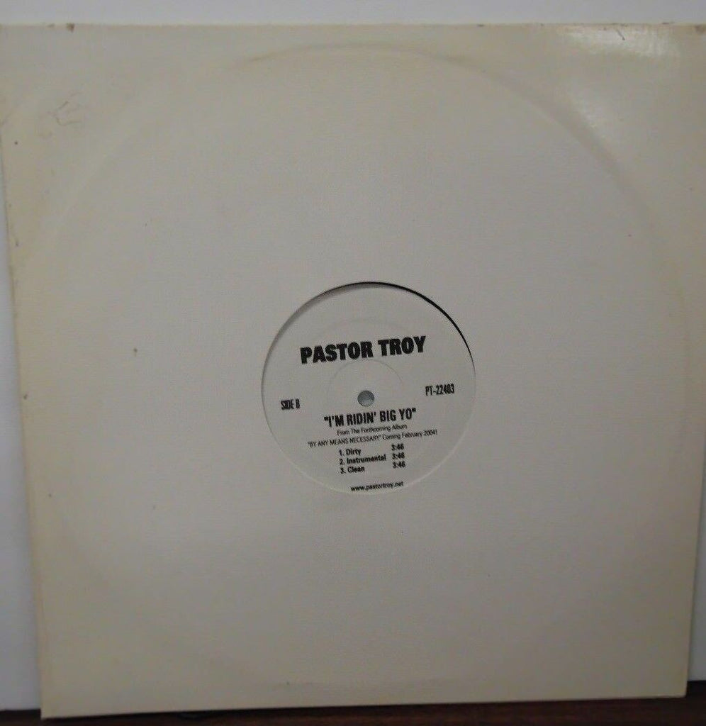 Pastor Troy I'm Ridin' Big Yo 12" vinyl PT-22403 032018LLE