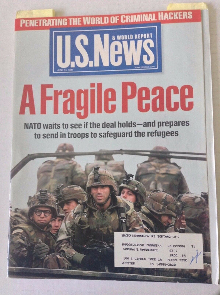 U.S. News Magazine A Fragile Peace Nato Waits June 14, 1999 051117nonrh