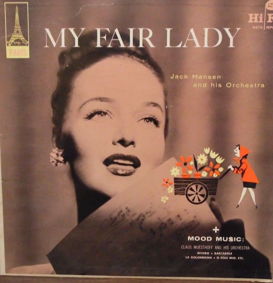 My Fair Lady Jack Hansen and his Orchestra 33RPM RE-33-1779 102216LLE