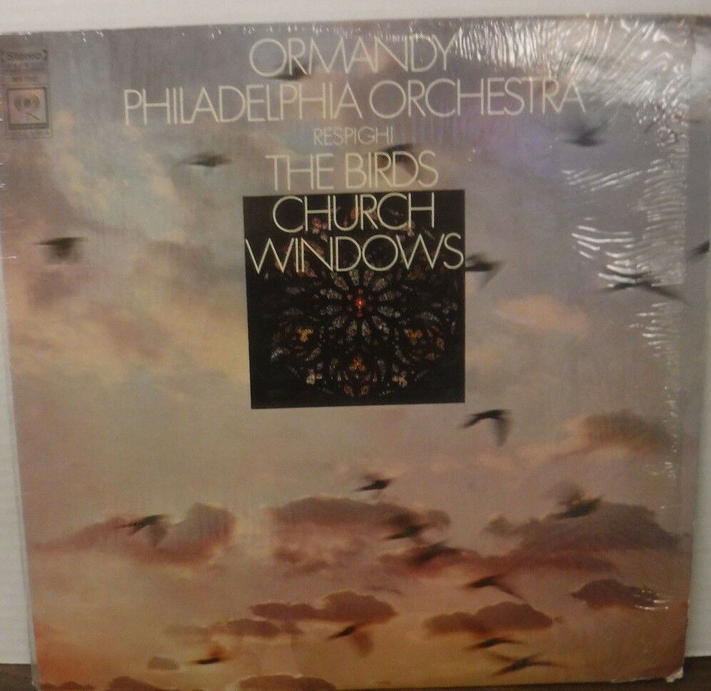 Ormandy Philadelphia Orchestra Respighi The Birds Church WIndows vinyl 012018LLE