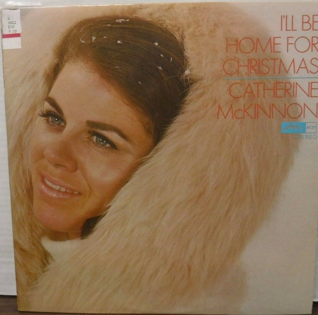 Catherine McKinnon I'll be home for Christimas 33RPM AC-27 121016LLE