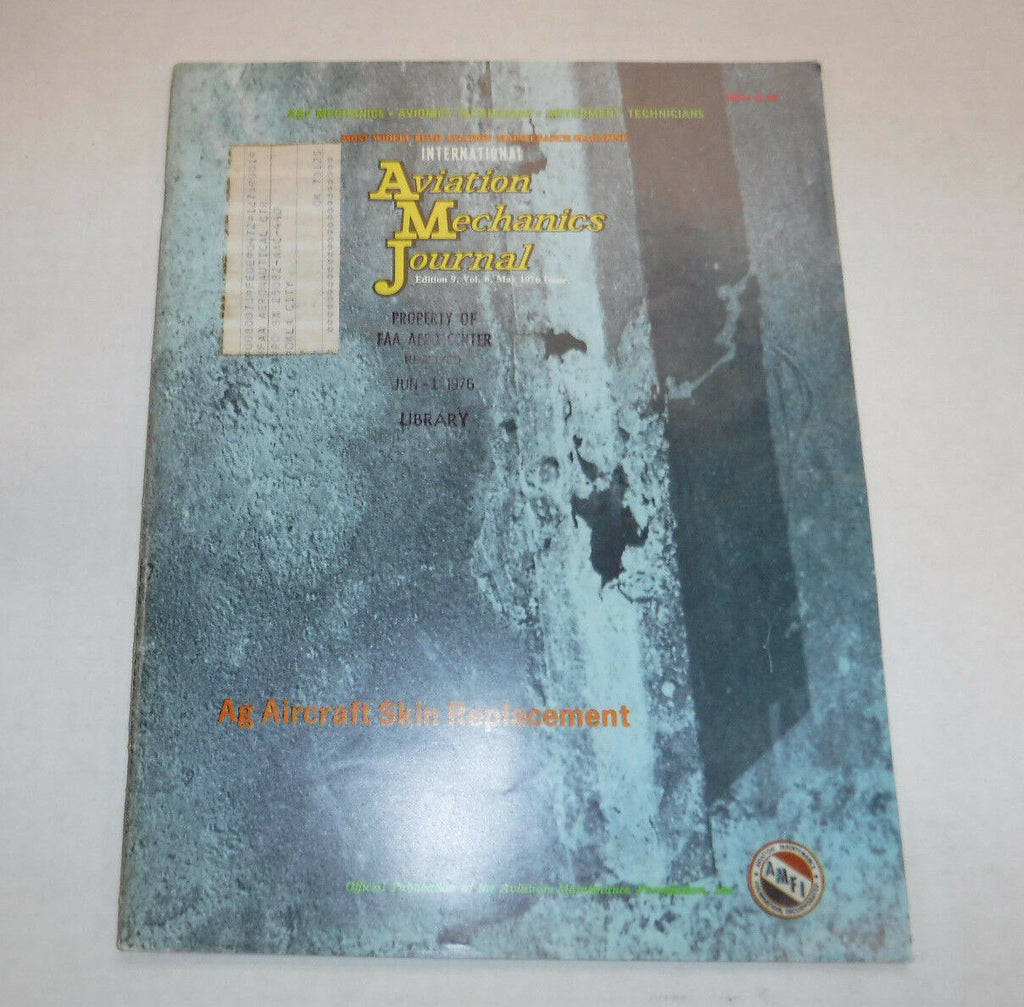 Aviation Mechanics Journal Magazine Ag Aircraft Skin May 1976 FAL FAA 110216R