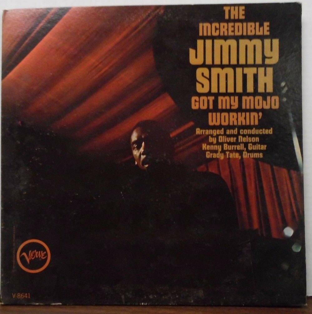 The Incredible Jimmy Smith Got my Mojo Workin' 33RPM V-8641A 100916LLE