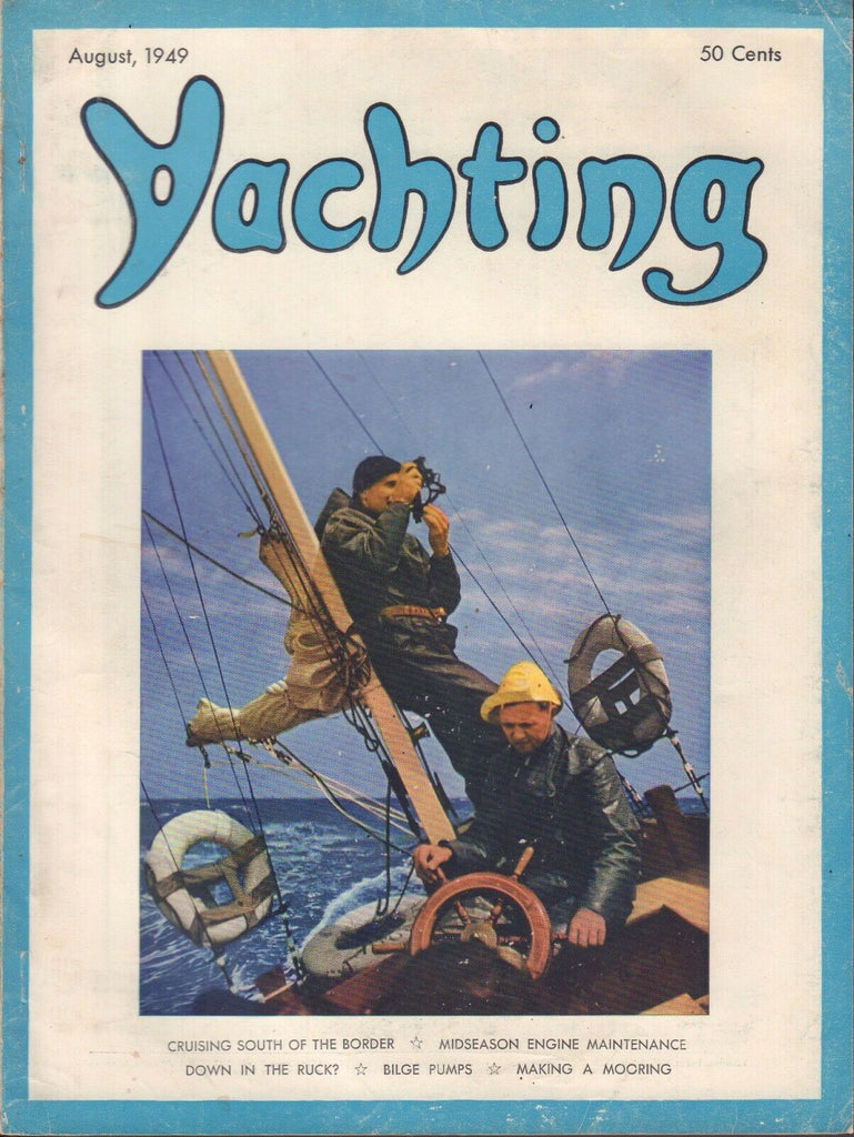 Yachting August 1949 Cruising South of the Border 032217nonDBE